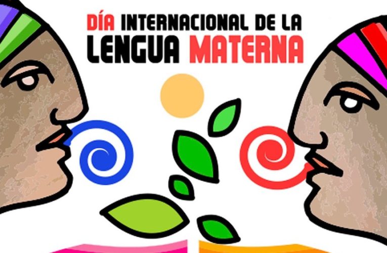 Celebran el Día Internacional de la Lengua Materna