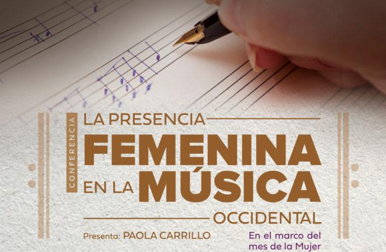 Ofrecen charla sobre la presencia de la mujer en la música clásica