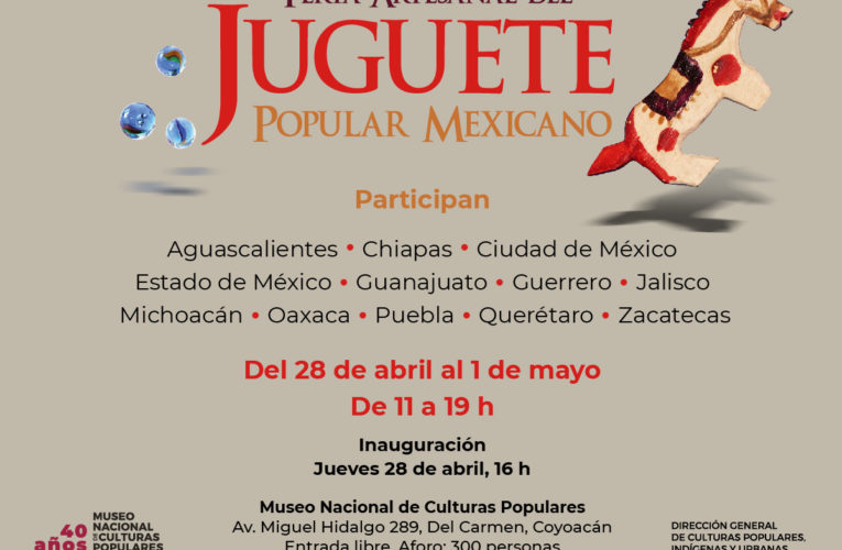 Feria del Juguete Popular Mexicano llega al Museo Nacional de Culturas Populares