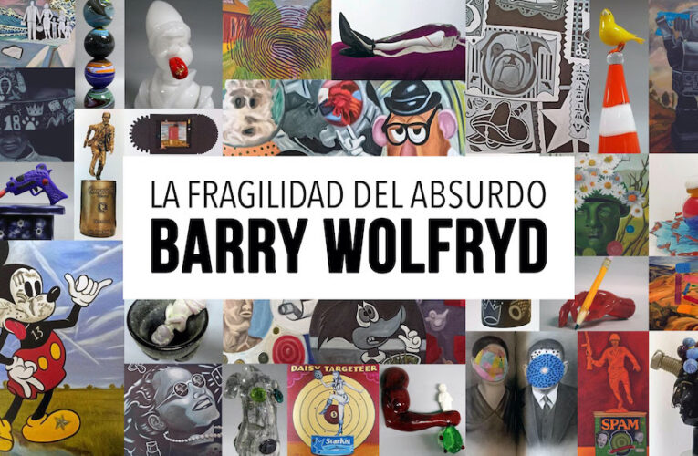 Museo Arocena presenta “La fragilidad del absurdo” de Barry Wolfryd