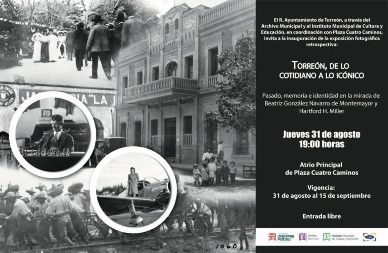 Presentan exposición fotográfica de la historia de Torreón