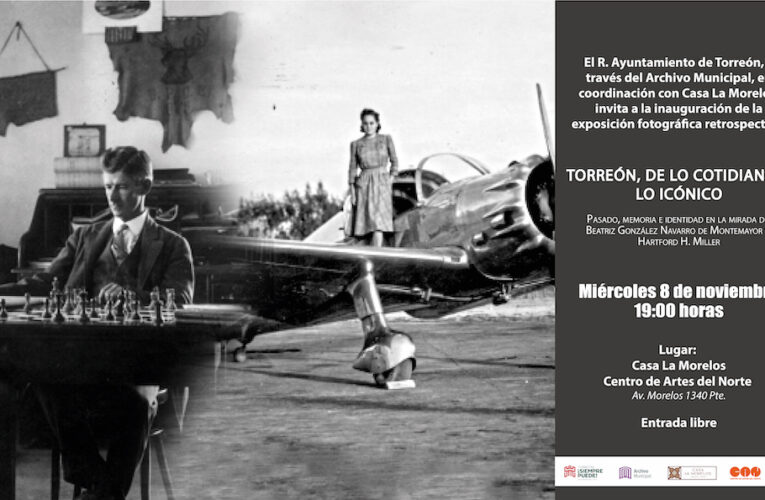 Presentan exposición sobre el pasado de Torreón