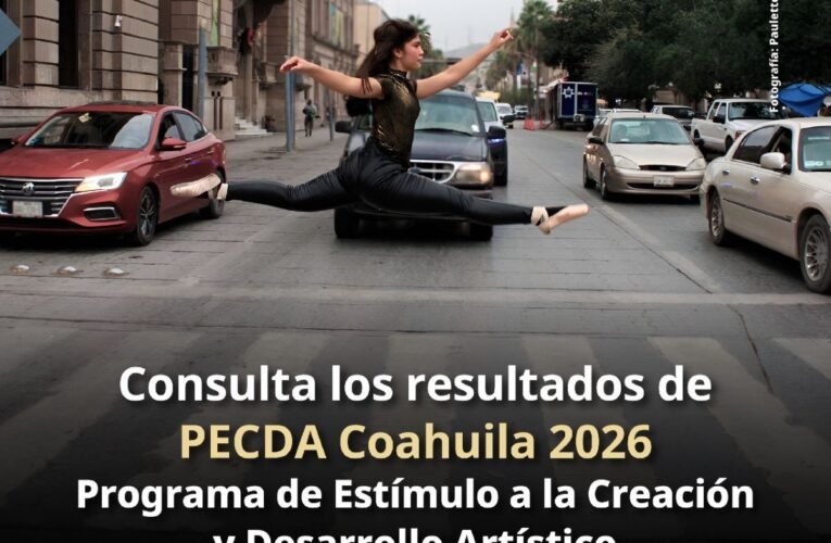 Anuncian ganadores del Programa de estímulos a la creación: PECDA Coahuila